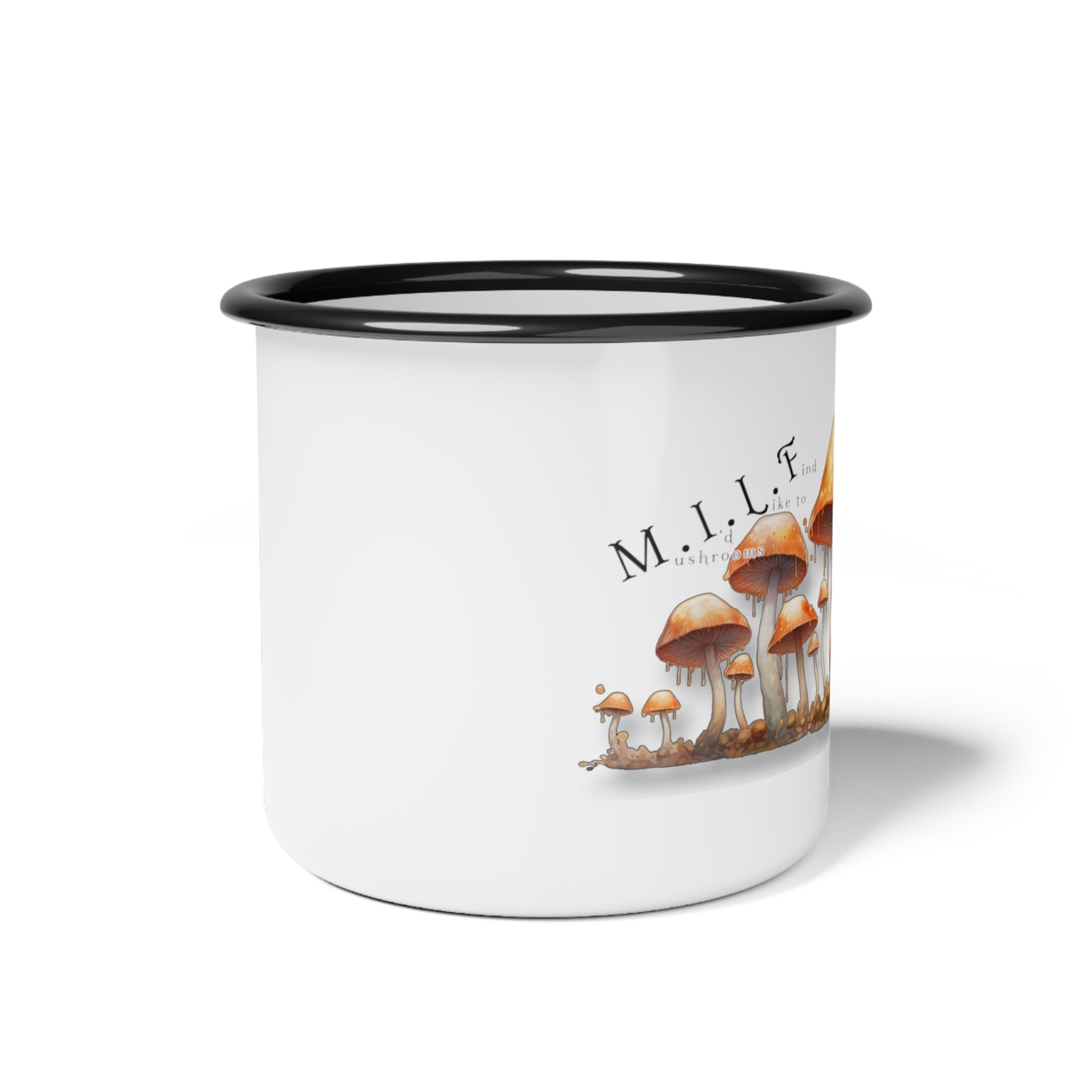 Mushrooms I'd Like to Find - Enamel Coated Metal Camping Cup