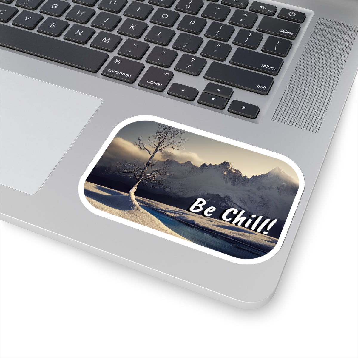 Be Chill! - Kiss-Cut Stickers