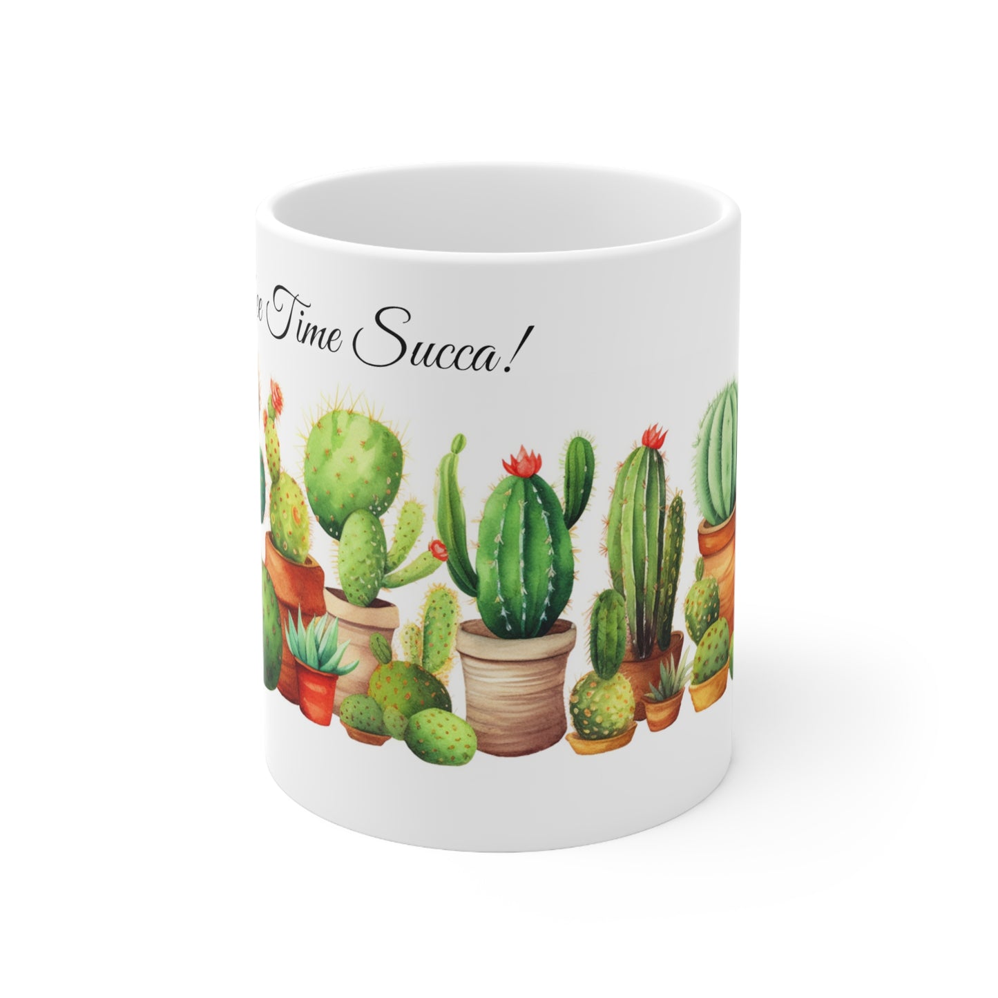 It's Coffee Time Succa! Ceramic Mug